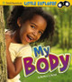 My Body (Little Scientist) by Martha E H Rustad 9781476535500