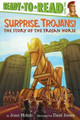 Surprise, Trojans!: The Story of the Trojan Horse (Ready-To-Read Level 2) by Joan Holub 9781481420860