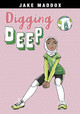 Digging Deep by Jake Maddox 9781496563583