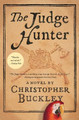 The Judge Hunter by Christopher Buckley 9781501192531