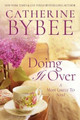 Doing It Over by Catherine Bybee 9781503950726
