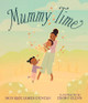 Mummy Time Monique James-Duncan 9781529515862