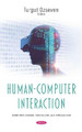 Human-Computer Interaction by Turgut Ozseven 9781536164954