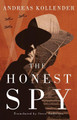 The Honest Spy by Andreas Kollender 9781542045001