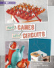 Make Games With Circuits by Chris Harbo 9781543539950