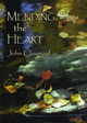 Mending the Heart by John Claypool 9781561011650