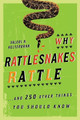 Why Rattlesnakes Rattle: ...and 250 Other Things You Should Know by Valeri R. Helterbran 9781589796485