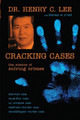 Cracking Cases: The Science of Solving Crimes by Henry C. Lee 9781591027478