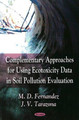 Complementary Approaches for Using Ecotoxicity Data in Soil Pollution Evaluation by M.D. Fernandez 9781606921050