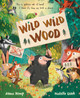 Wild Wild Wood by Anna Kemp