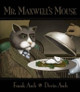 Mr. Maxwell's Mouse by Frank Asch 9781771381178