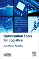 Optimization Tools for Logistics by Jean-Michel Reveillac 9781785480492