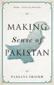 Making Sense of Pakistan by Farzana Shaikh 9781787380325