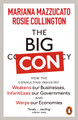 The Big Con: How the Consulting Industry Weakens our Businesses, Infantilizes our Governments and Warps our Economies by Mariana Mazzucato 9781802060263