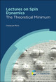 Lectures on Spin Dynamics: The Theoretical Minimum Giuseppe Pileio (University of Southampton, UK) 9781839166686