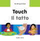 My Bilingual Book - Touch by Milet Publishing Ltd 9781840598421