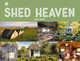 Shed Heaven: A place for everything by Anna Groves