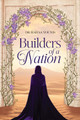 Builders of a Nation by Dr Haifaa Younis 9781847742131