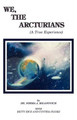 We, the Arcturians by Norma J. Milanovich 9780962741708