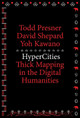 HyperCities: Thick Mapping in the Digital Humanities by Todd Presner 9780674725348