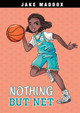 Nothing But Net by Jake Maddox 9781496597069