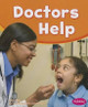Doctors Help (Our Community Helpers) by Gail Saunders-Smith 9781620658437