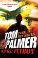 Flyboy (Wings #1) by Tom Palmer 9781781125359
