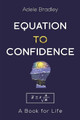 Equation to Confidence by Adele Bradley 9781528973960