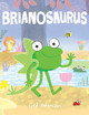 Brianosaurus by Ged Adamson 9781542039376