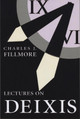 Lectures on Deixis by Charles J. Fillmore 9781575860077