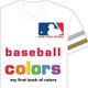 Mlb Baseball Colors-Board by Brad Epstein 9781607300489