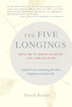 The Five Longings by David Richo 9781611803624