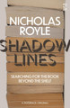 Shadow Lines: Searching For the Book Beyond the Shelf by Nicholas Royle 9781784633073