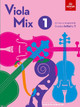 Viola Mix 1: 20 new arrangements, ABRSM Grades Initial to 1 by ABRSM 9781786015860