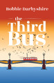 The Third Bus by Bobbie Darbyshire 9781788641470