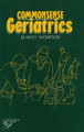 Common Sense Geriatrics by Keith Thompson 9781854570079