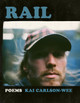Rail by Kai Carlson-Wee 9781942683582