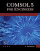 COMSOL5 for Engineers by Mehrzad Tabatabaian 9781942270423
