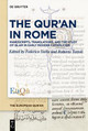 The Qur’an in Rome: Manuscripts, Translations, and the Study of Islam in Early Modern Catholicism by Federico Stella 9783111083568