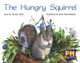 The Hungry Squirrel by Annette Smith 9780170124331