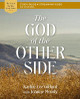 The God of the Other Side Bible Study Guide plus Streaming Video by Kathie Lee Gifford 9780310156932