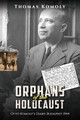 Orphans of the Holocaust: Ottó Komoly’s Diary, Budapest 1944 by Thomas Komoly 9781035810468