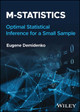 M-statistics: Optimal Statistical Inference for a Small Sample by Eugene Demidenko 9781119891796