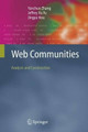 Web Communities: Analysis and Construction by Yanchun Zhang 9783642066115
