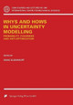 Whys and Hows in Uncertainty Modelling: Probability, Fuzziness and Anti-Optimization by Isaac E. Elishakoff 9783709125038