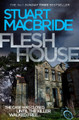 Flesh House (Logan McRae, Book 4) by Stuart MacBride