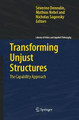 Transforming Unjust Structures: The Capability Approach by Severine Deneulin 9789048171279