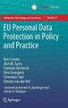 Eu Personal Data Protection in Policy and Practice by Bart Custers 9789462652811