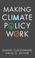 Making Climate Policy Work by D Cullenward