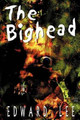 The Bighead by Edward Lee 9781892950130